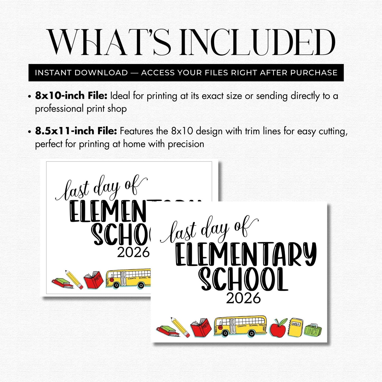 Two 'Last day of Elementary School 2026' printables with school-themed graphics on a white background.