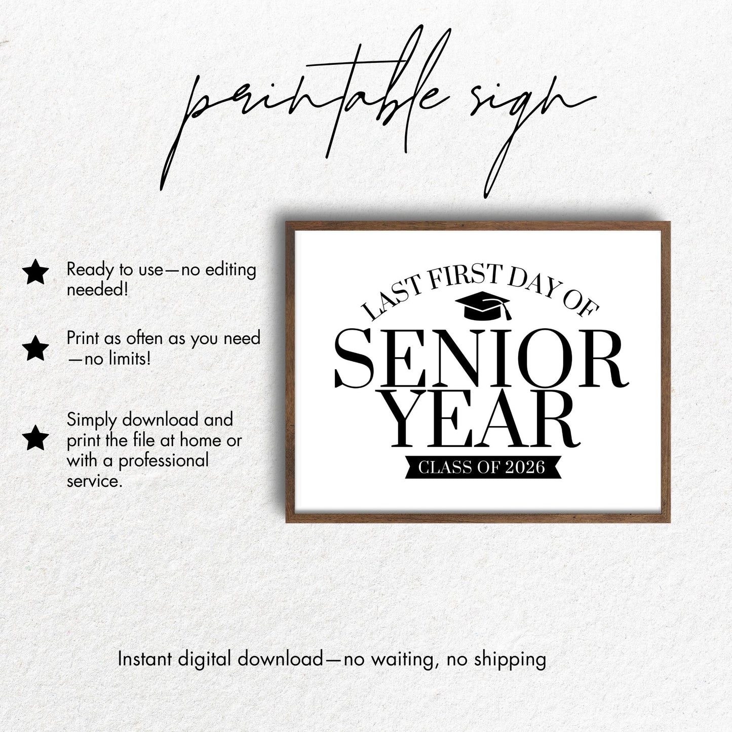 Printable sign for the 'Last First Day of Senior Year' with graduation cap graphic on a white background.