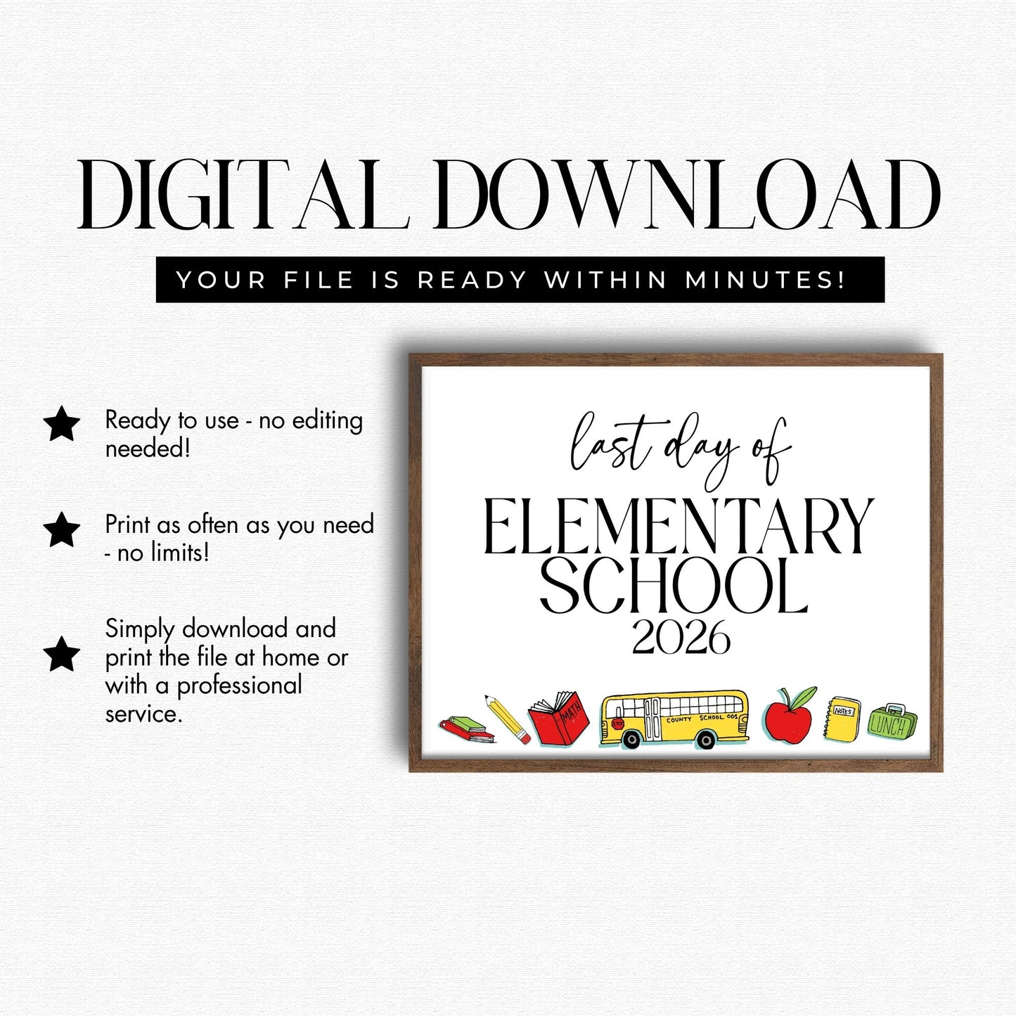 Digital download for 'Last Day of Elementary School 2026' with school-themed graphics on a white background.