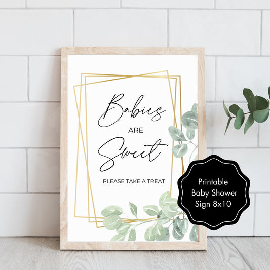 Babies are Sweet Please a Treat Sign - Greenery