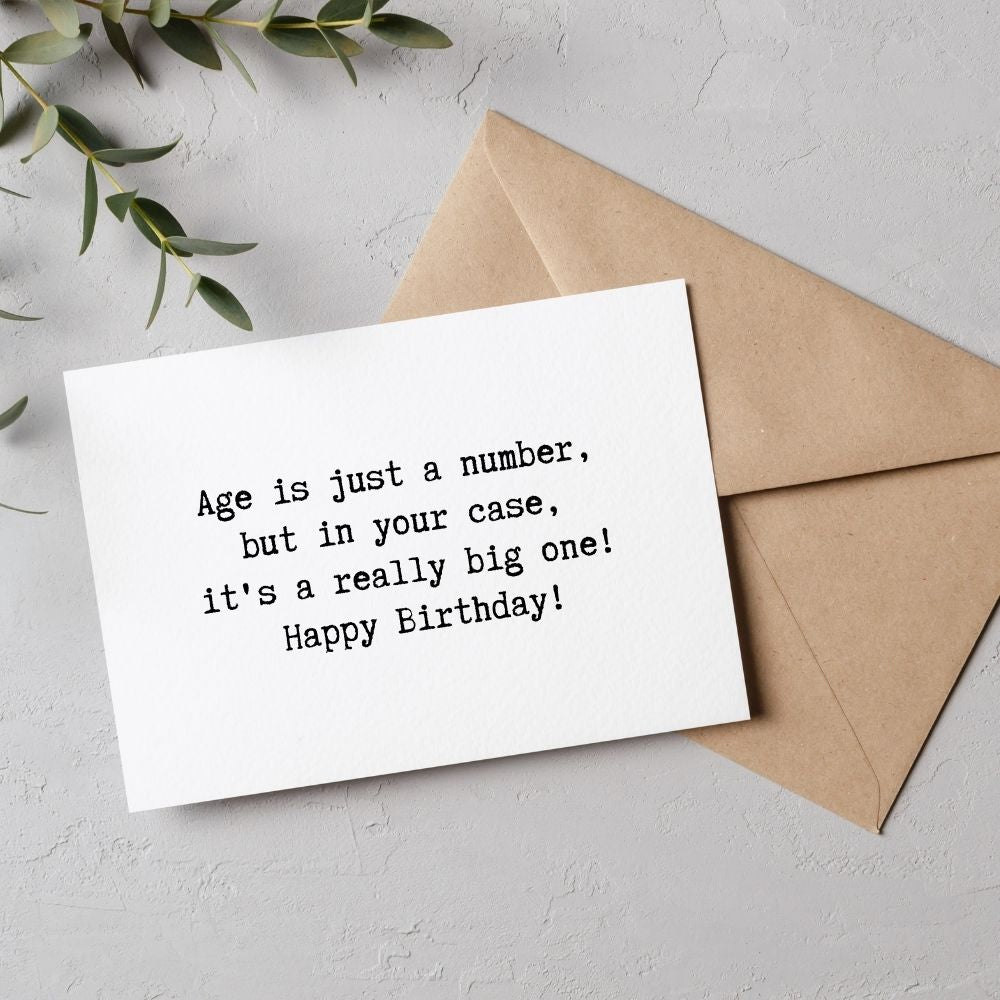 Funny Birthday Greeting Card - Age is Just a Number