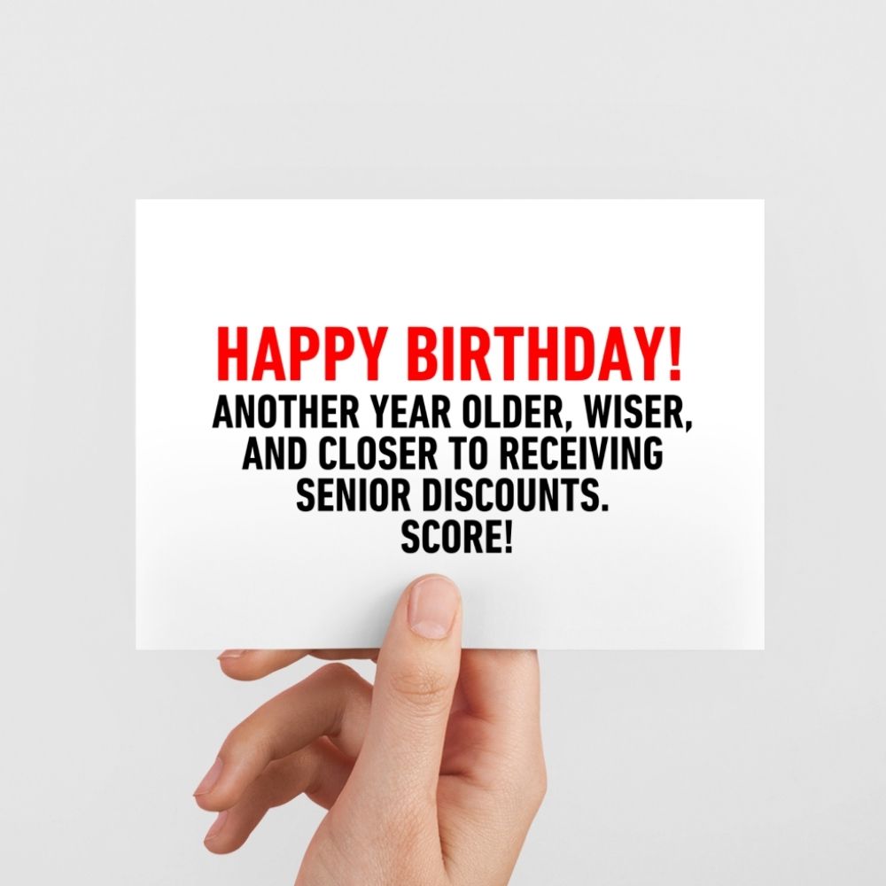 Funny Birthday Greeting Card - Another Year Older