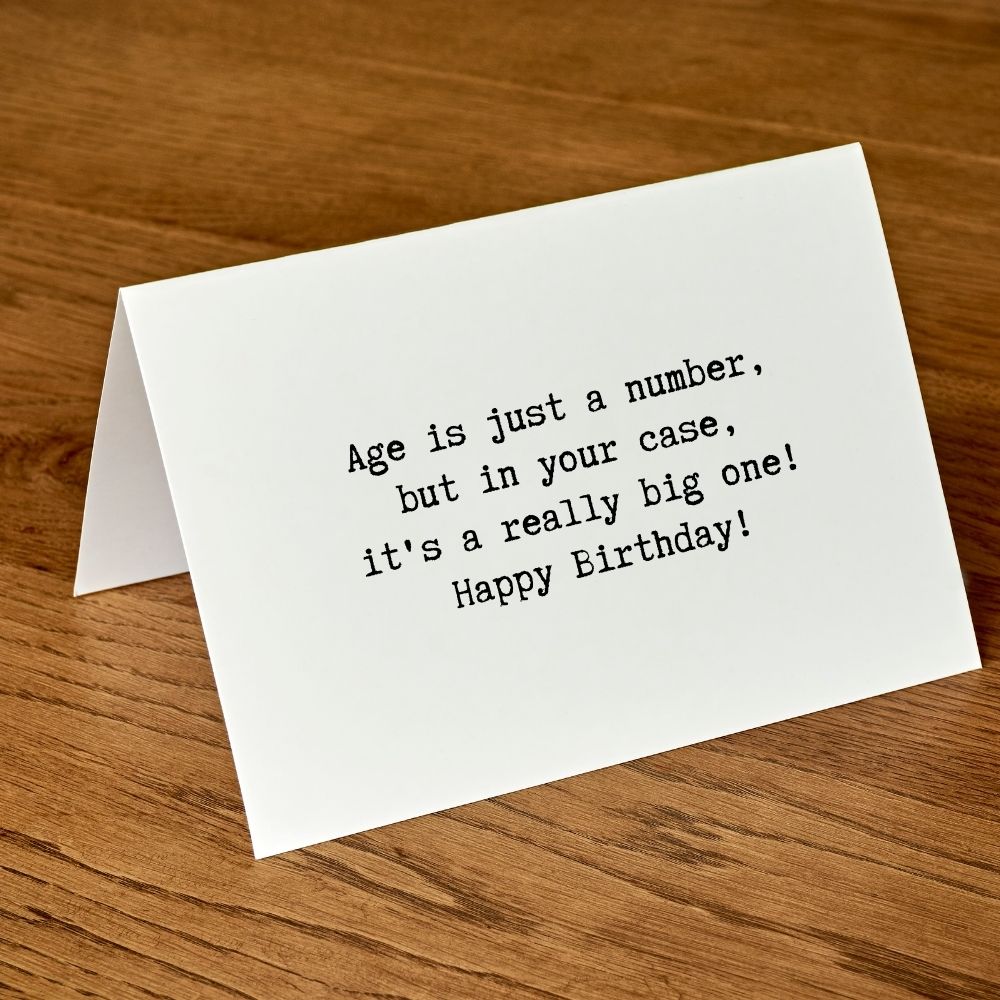 Funny Birthday Greeting Card - Age is Just a Number