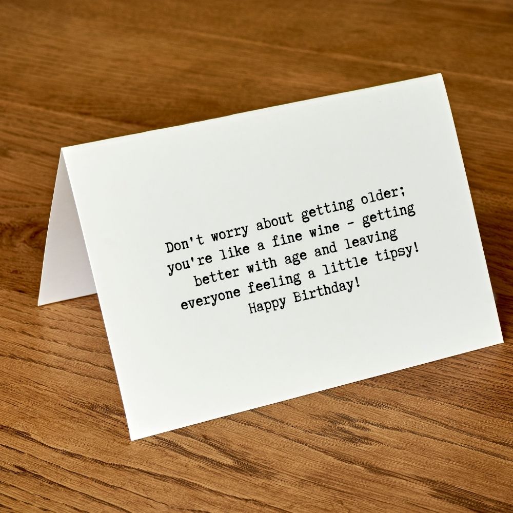 Funny Birthday Greeting Card - Don't Worry About Getting Older