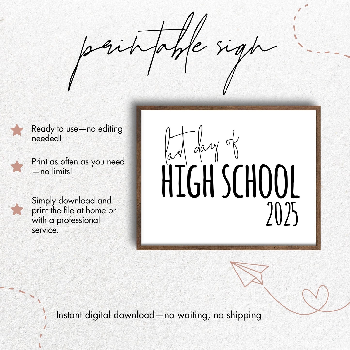 Last Day of High School 2025 Sign Printable