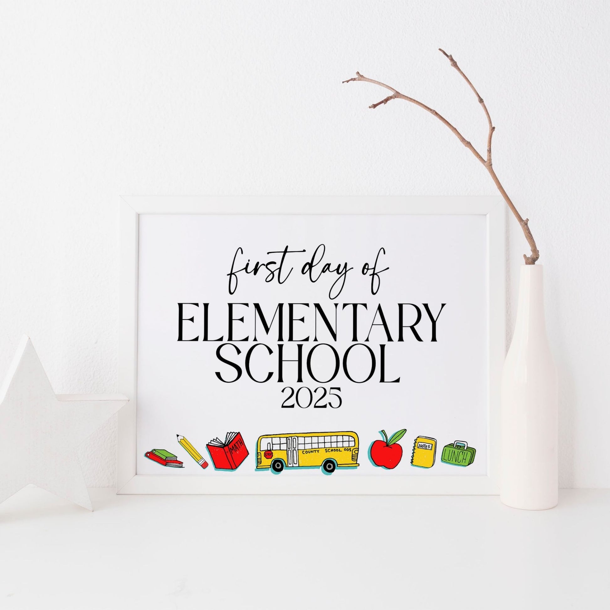 Sign with 'first day of Elementary School 2025' text and school-related icons on a white background