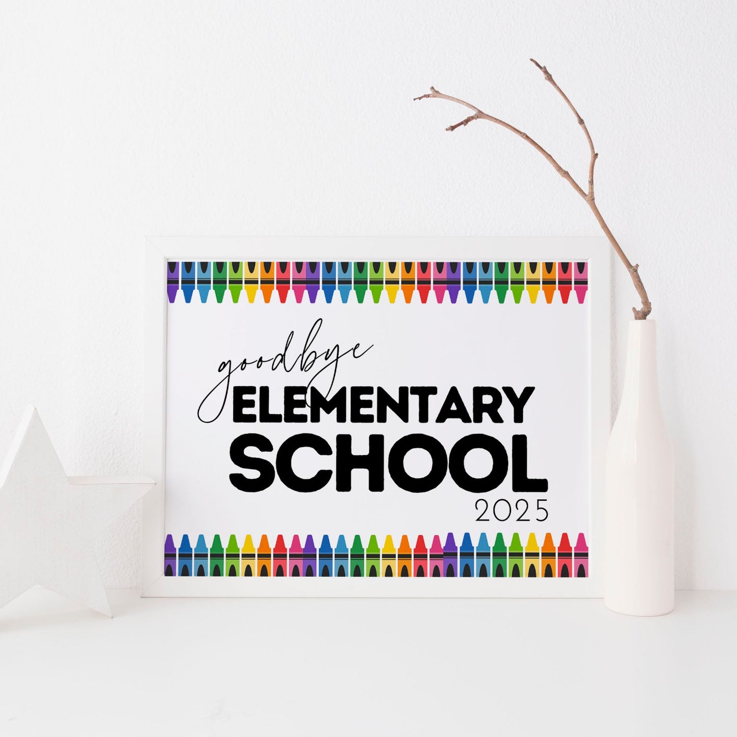 Goodbye Elementary School Sign Printable 2025 - 8x10