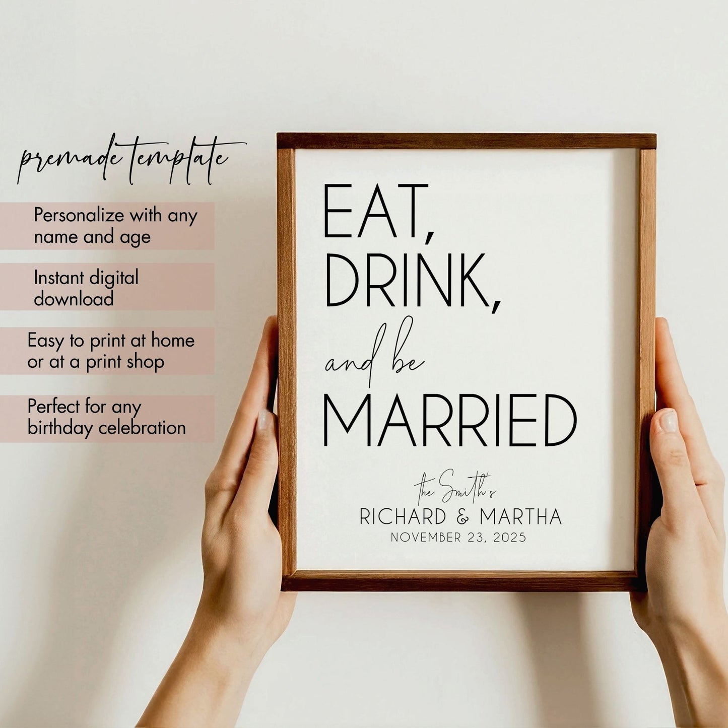 Custom Wedding Sign, Editable "Eat, Drink, and Be Married", 8x10