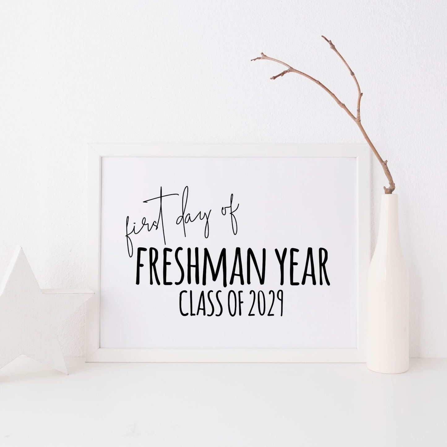 First Day of Freshman Year Sign Class of 2029, Printable High School Milestone Sign, Back to School Photo Prop, Digital Download