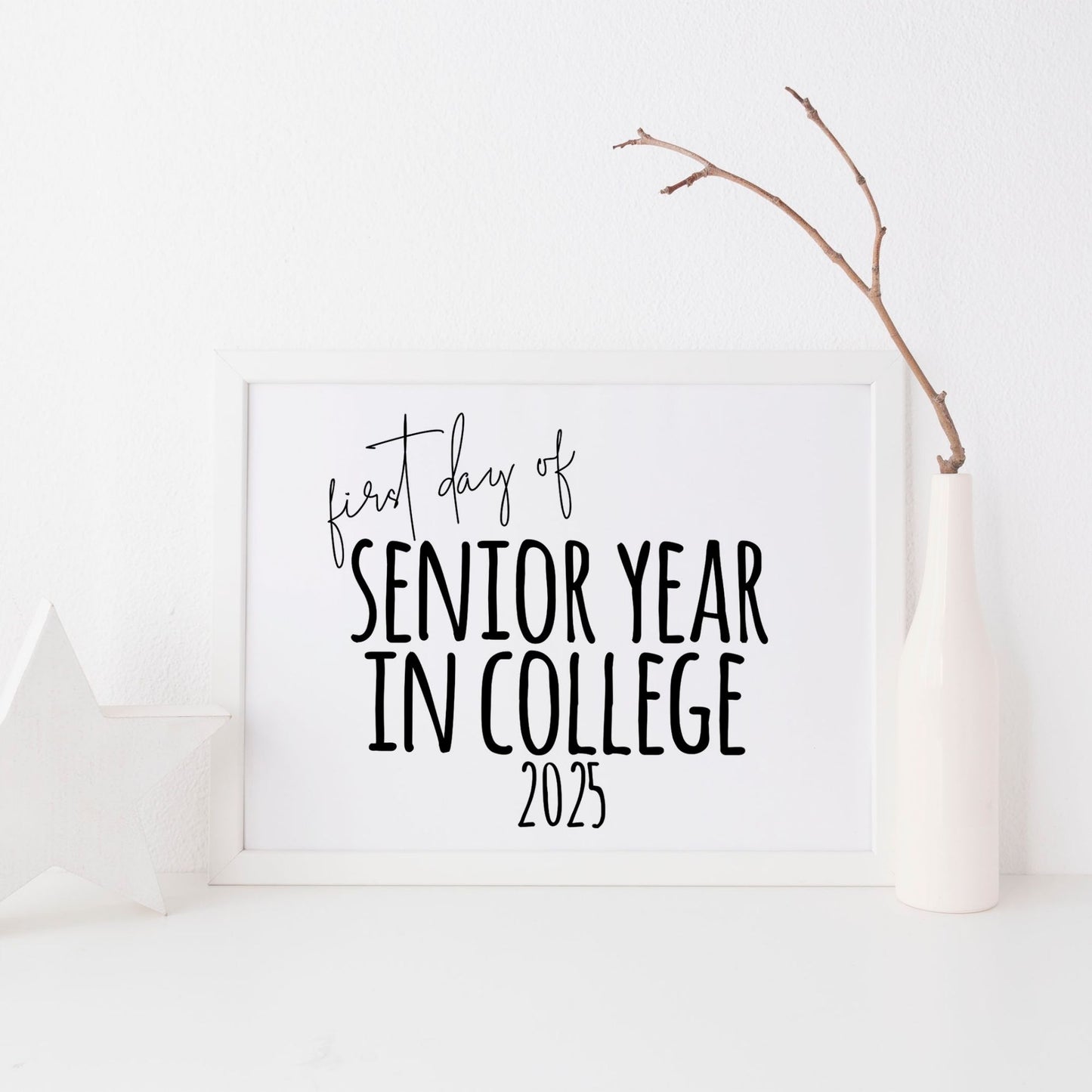 First Day of Senior Year in College 2025 Printable 8x10 Sign, First Day of College Message, Printable College Sign, First Day of School Sign