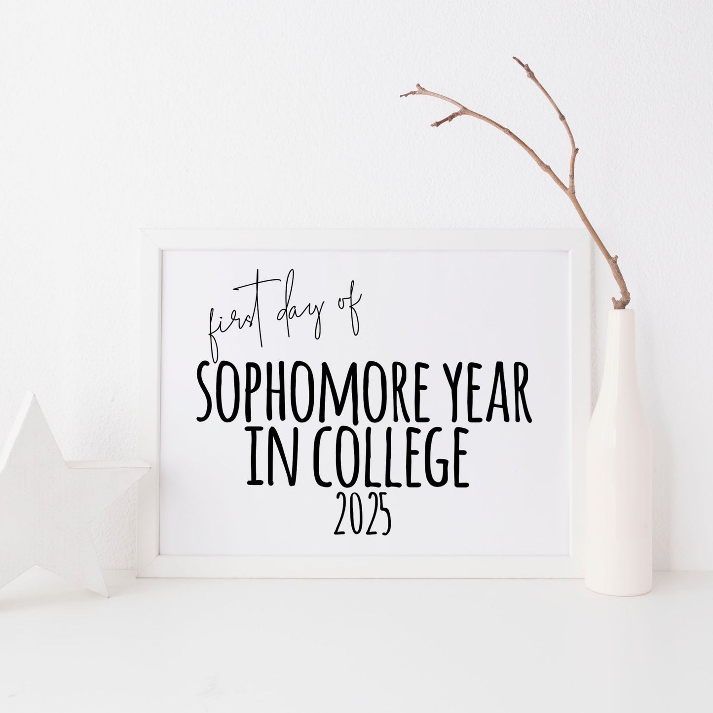 First Day of Sophomore Year in College 2025 School Digital Download Sign, College Sign, Sophomore in College Sign, Printable School Sign