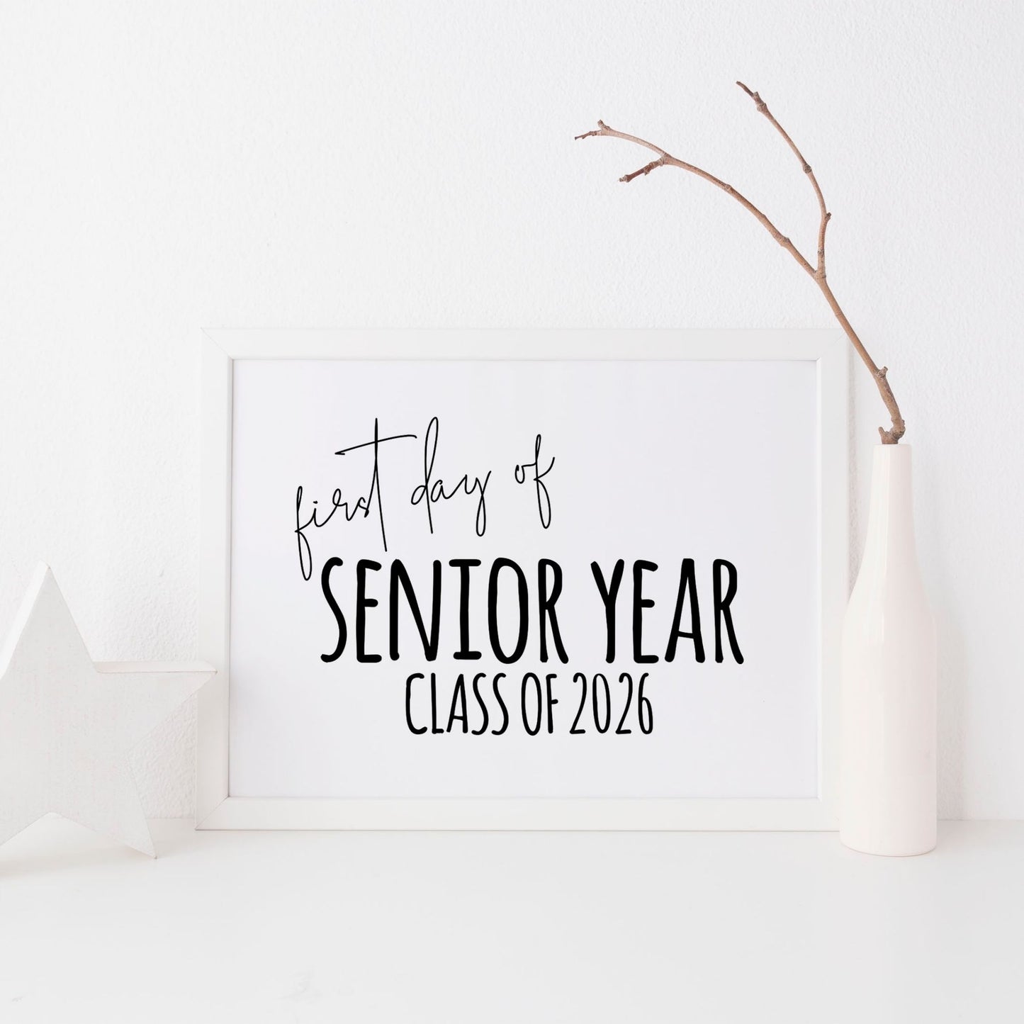 First Day of Senior Year Class of 2026 Printable Sign 8x10 Digital Download Minimalist Black and White Back-to-School Photo Prop