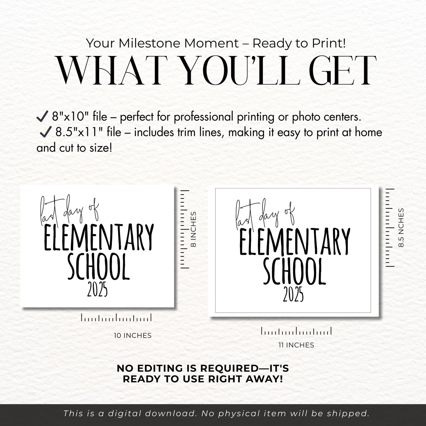 Last Day of Elementary School Class of 2025 Printable 8x10 Sign