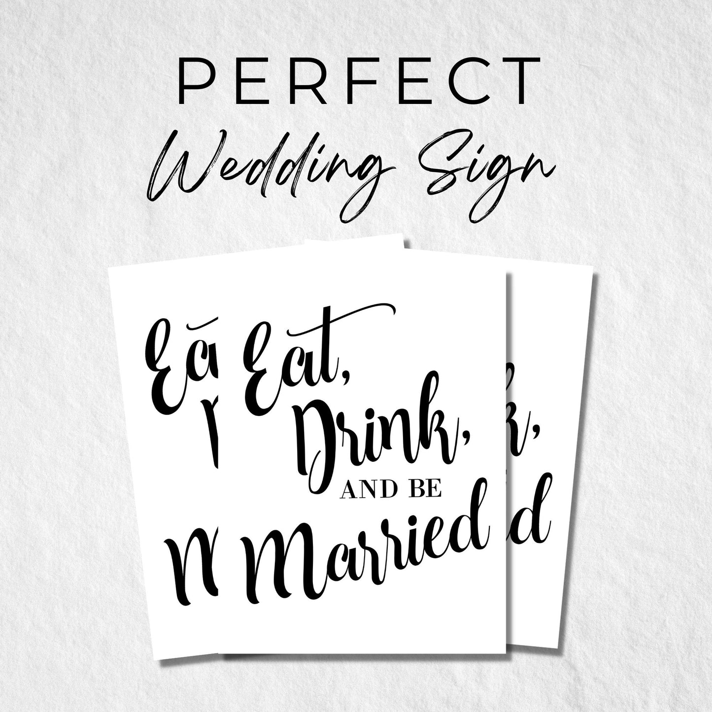 Eat, Drink and Be Married Sign