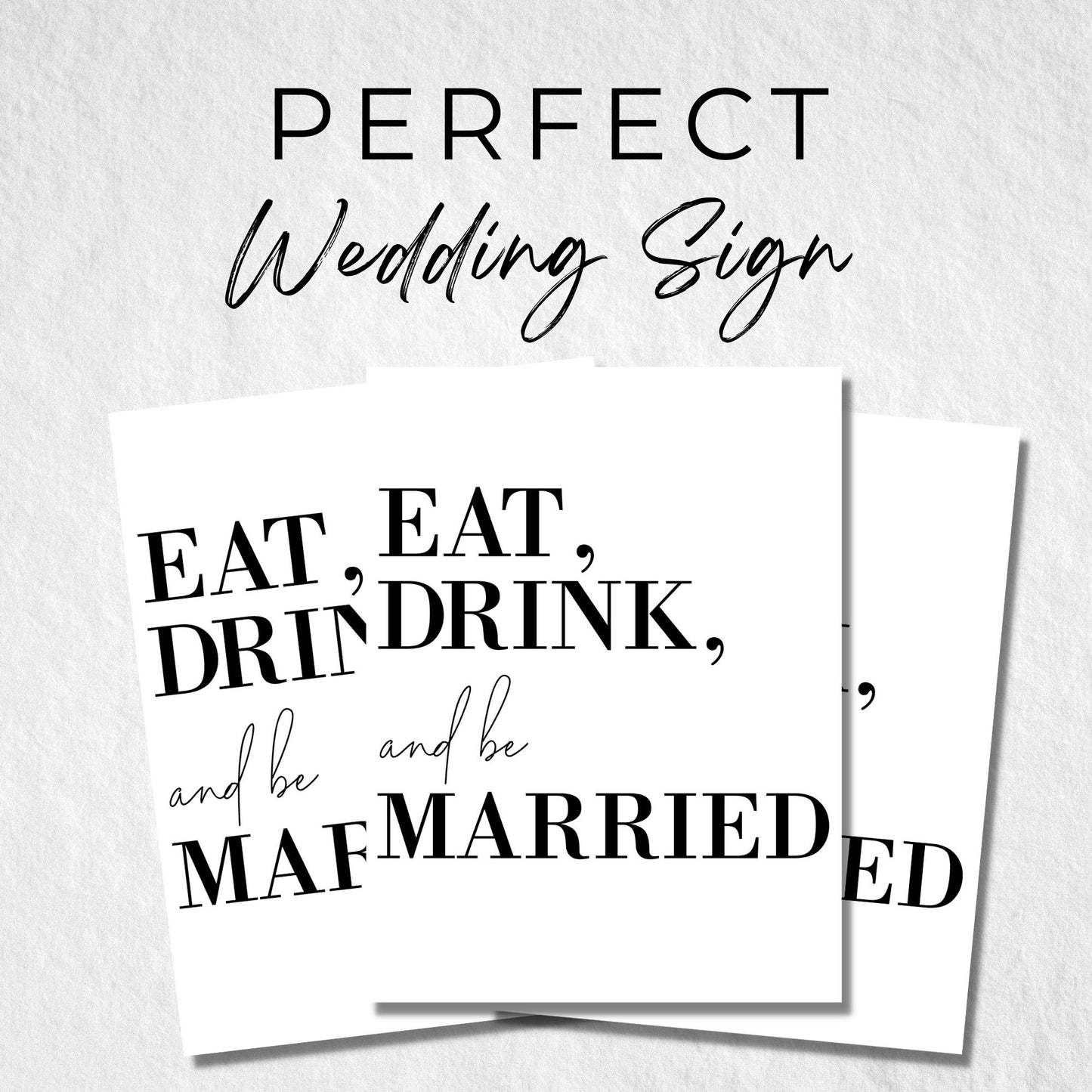 Eat, Drink and Be Married Sign