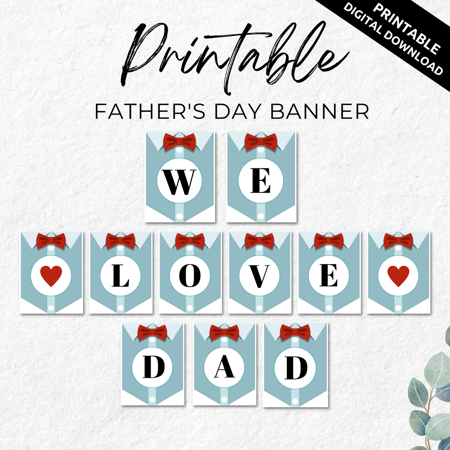 We Love Dad Father's Day Printable Banner