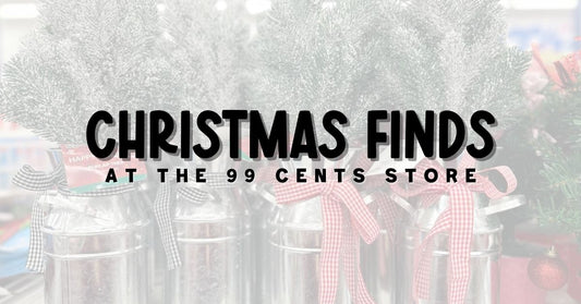 Budget-Friendly Christmas Finds at the 99 Cents Store!