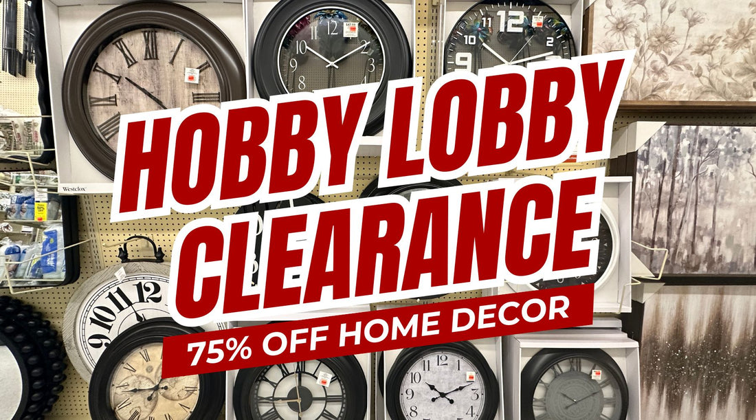 Viral Hobby Lobby Clearance 2025 Best Home Decor Deals