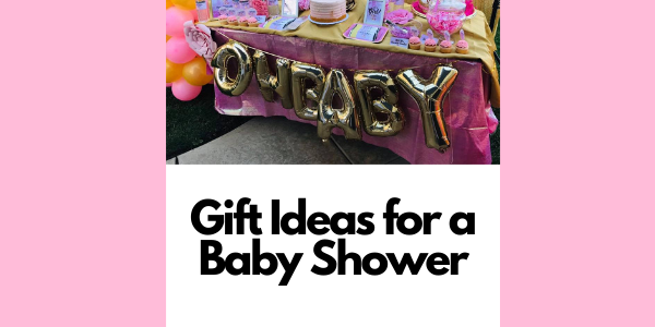 Gift Ideas for a Baby Shower