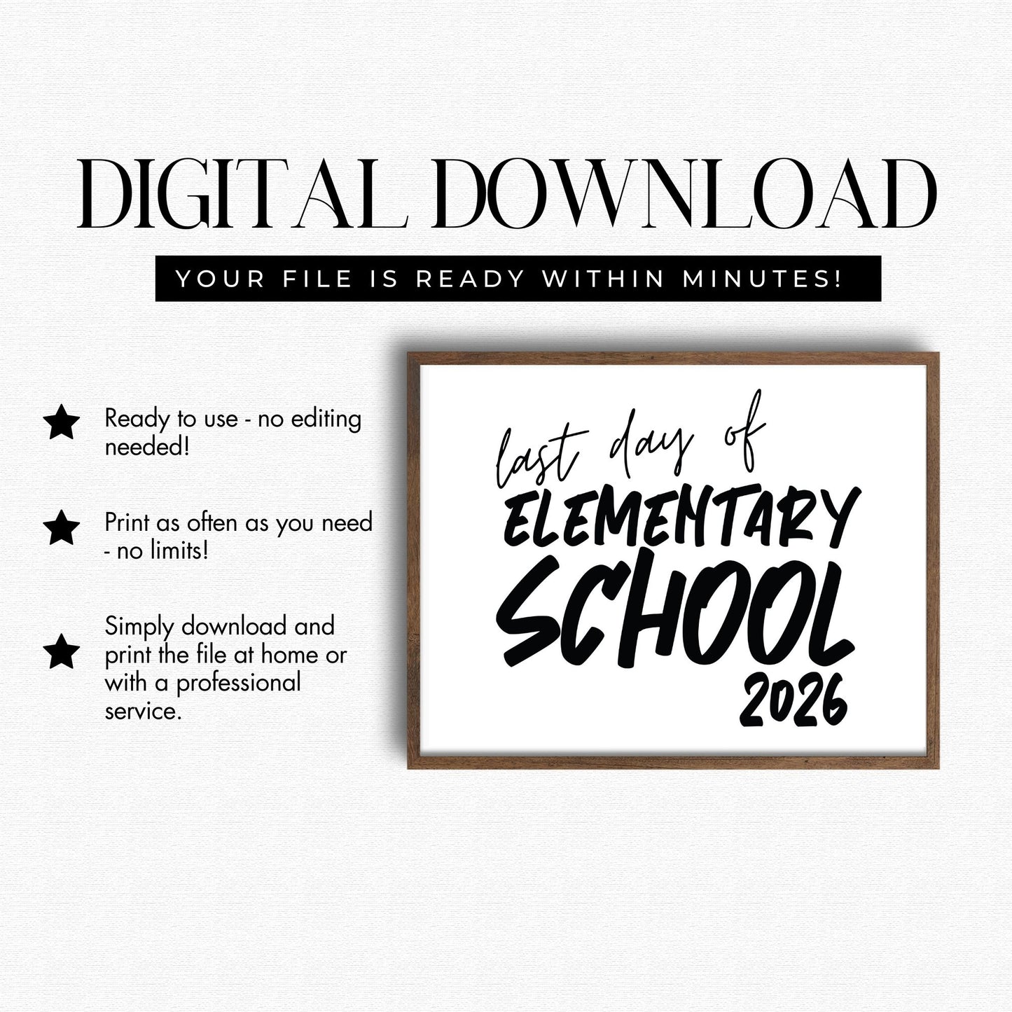 Digital download for 'Last Day of Elementary School 2026' with a frame on a white background.
