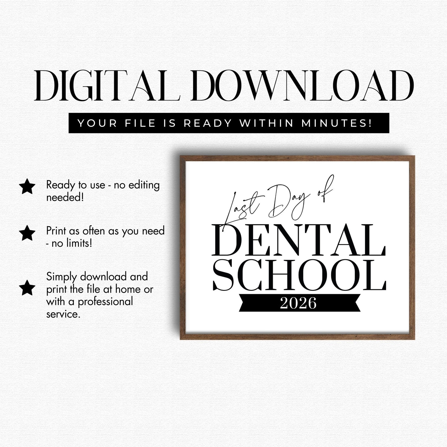 Digital download for 'Last Day of Dental School 2026' print with frame on a white background
