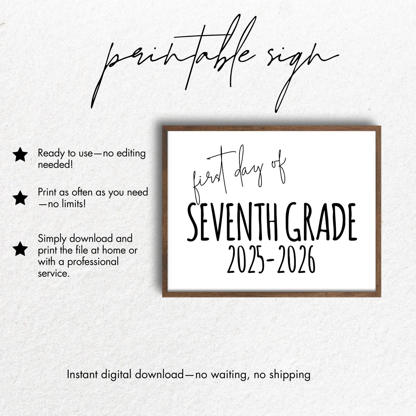 Printable sign for the first day of seventh grade 2025-2026 with text on a white background