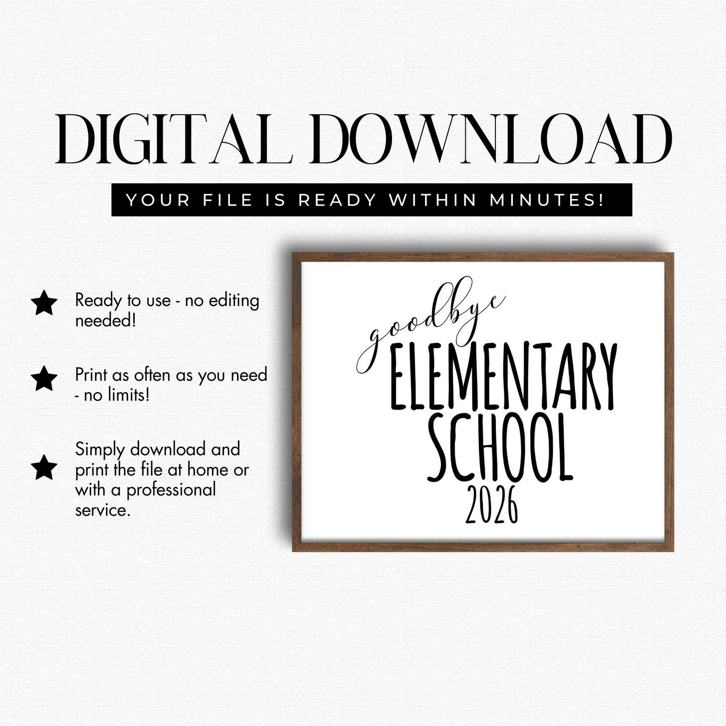 Digital download graphic with 'goodbye Elementary School 2026' print and text about file availability and usage.
