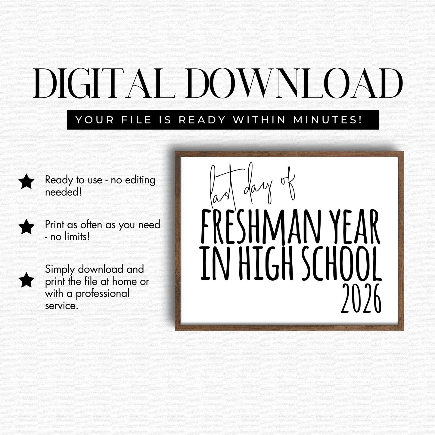 Digital download for a framed print with text 'Last day of Freshman Year in High School 2026' on a white background.