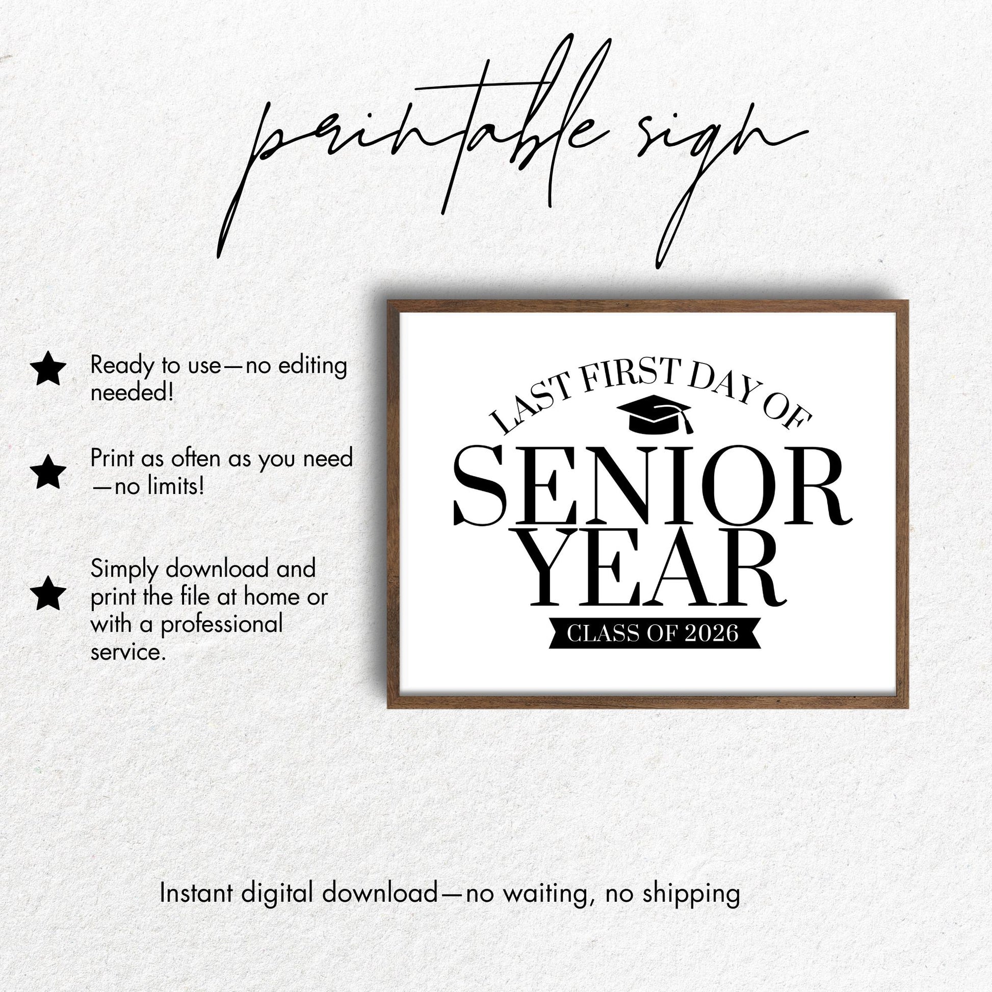 Printable sign for the 'Last First Day of Senior Year' with graduation cap graphic on a white background.