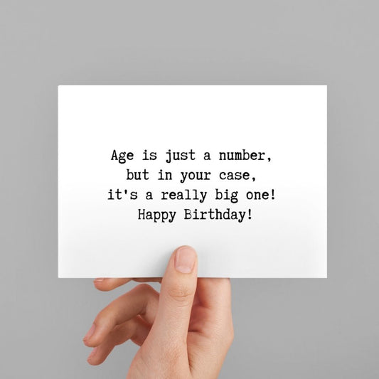 Funny Birthday Greeting Card - Age is Just a Number