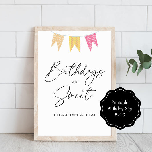Birthdays are Sweet Please Take a Treat Sign