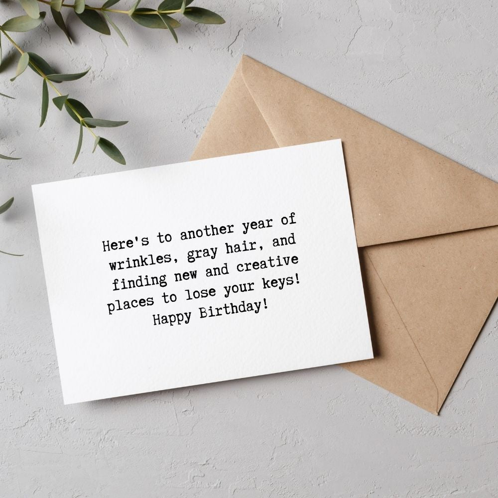 Funny Birthday Greeting Card - Here's to Another Year
