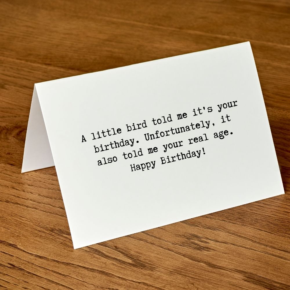 Funny Birthday Greeting Card - A Little Bird Told Me