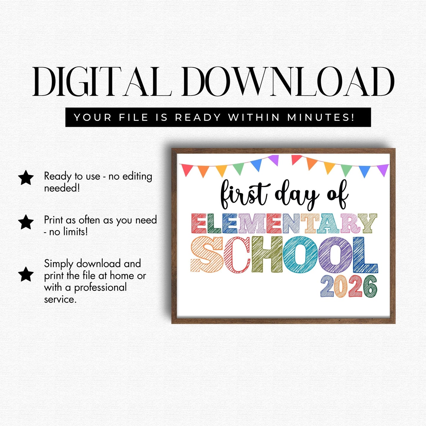 Digital download for 'First day of Elementary School 2026' sign with colorful text and bunting flags on a white background.