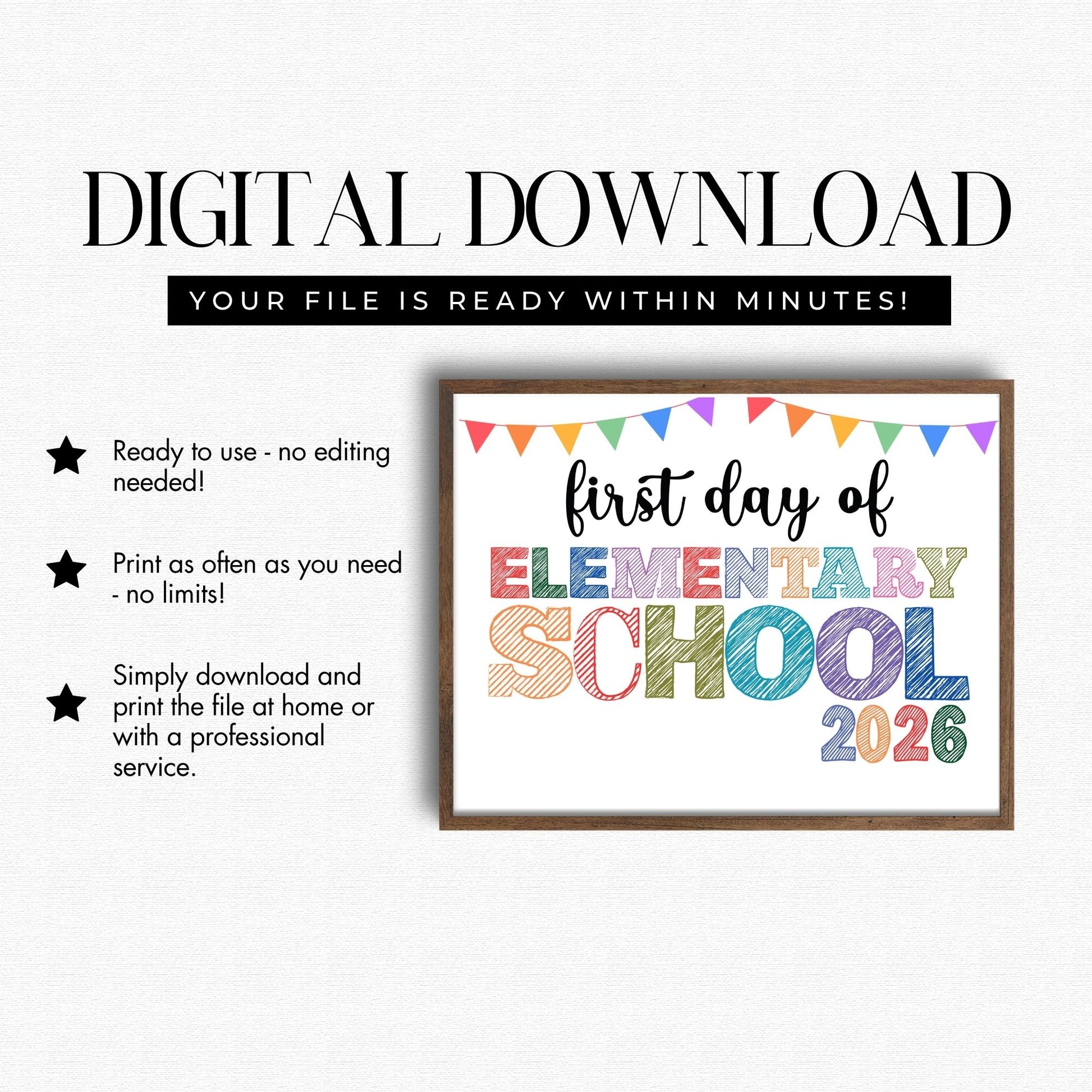 Digital download for 'First day of Elementary School 2026' sign with colorful text and bunting flags on a white background.