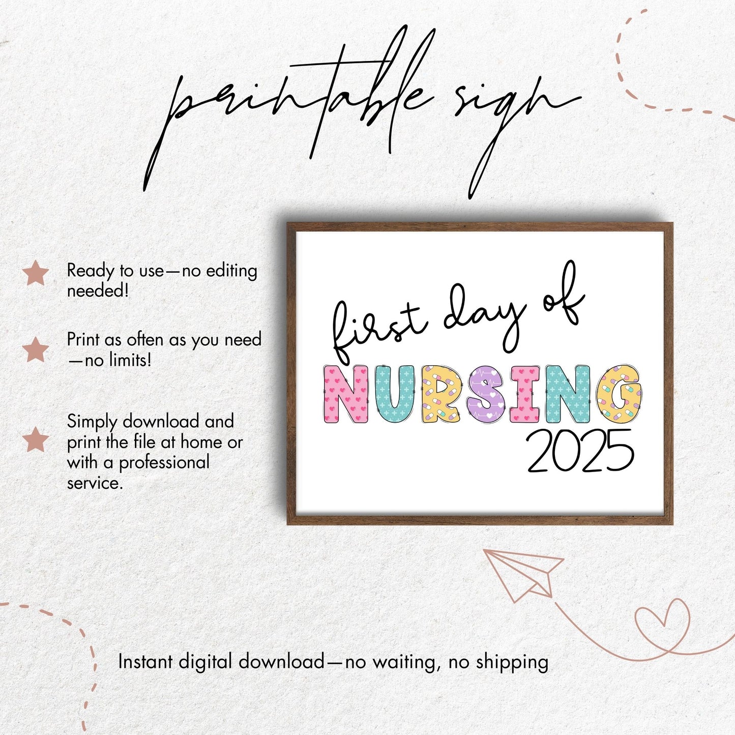 Colorful First Day of Nursing 2025 Printable Sign 8x10