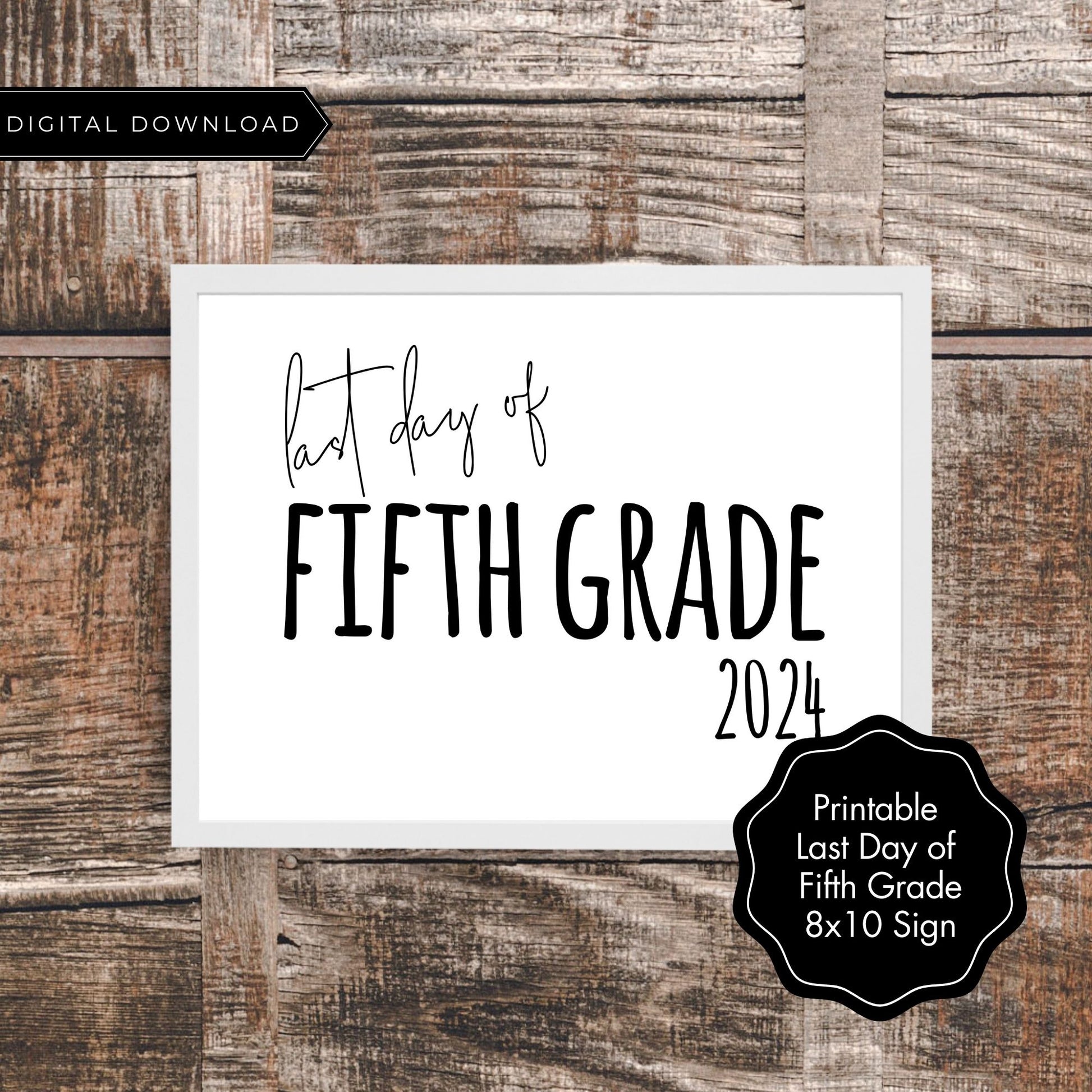 Last Day of Fifth Grade 2024 Printable Sign