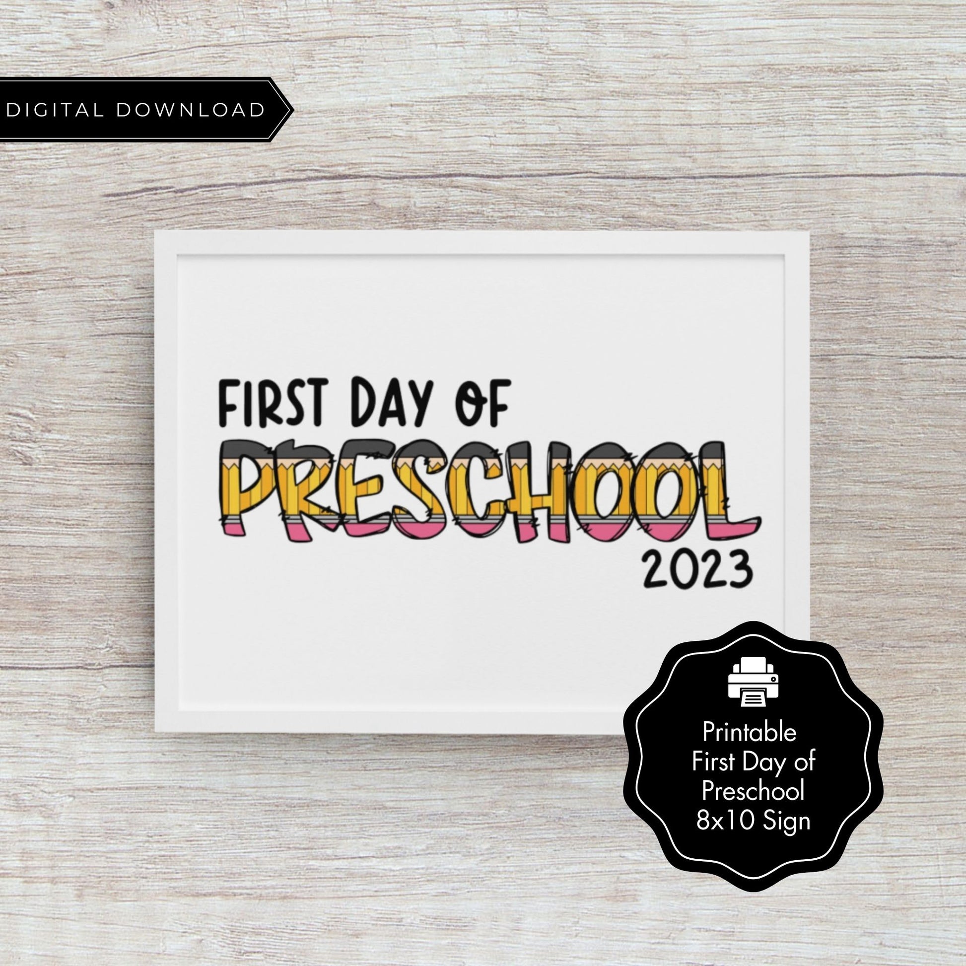 First Day of Preschool Sign Printable PDF 8x10