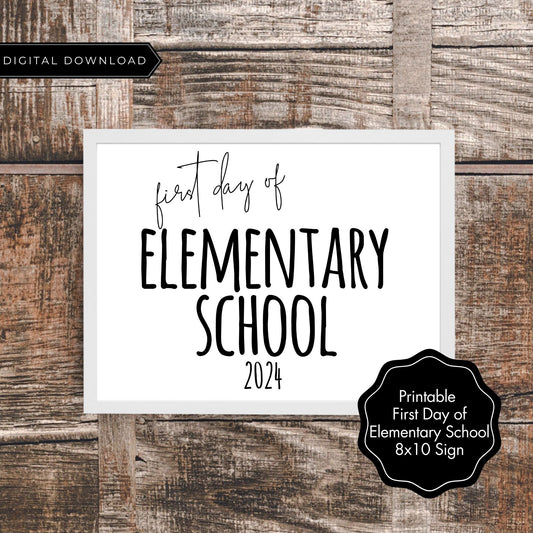 First Day of Elementary School 2024 Sign Printable PDF 8x10