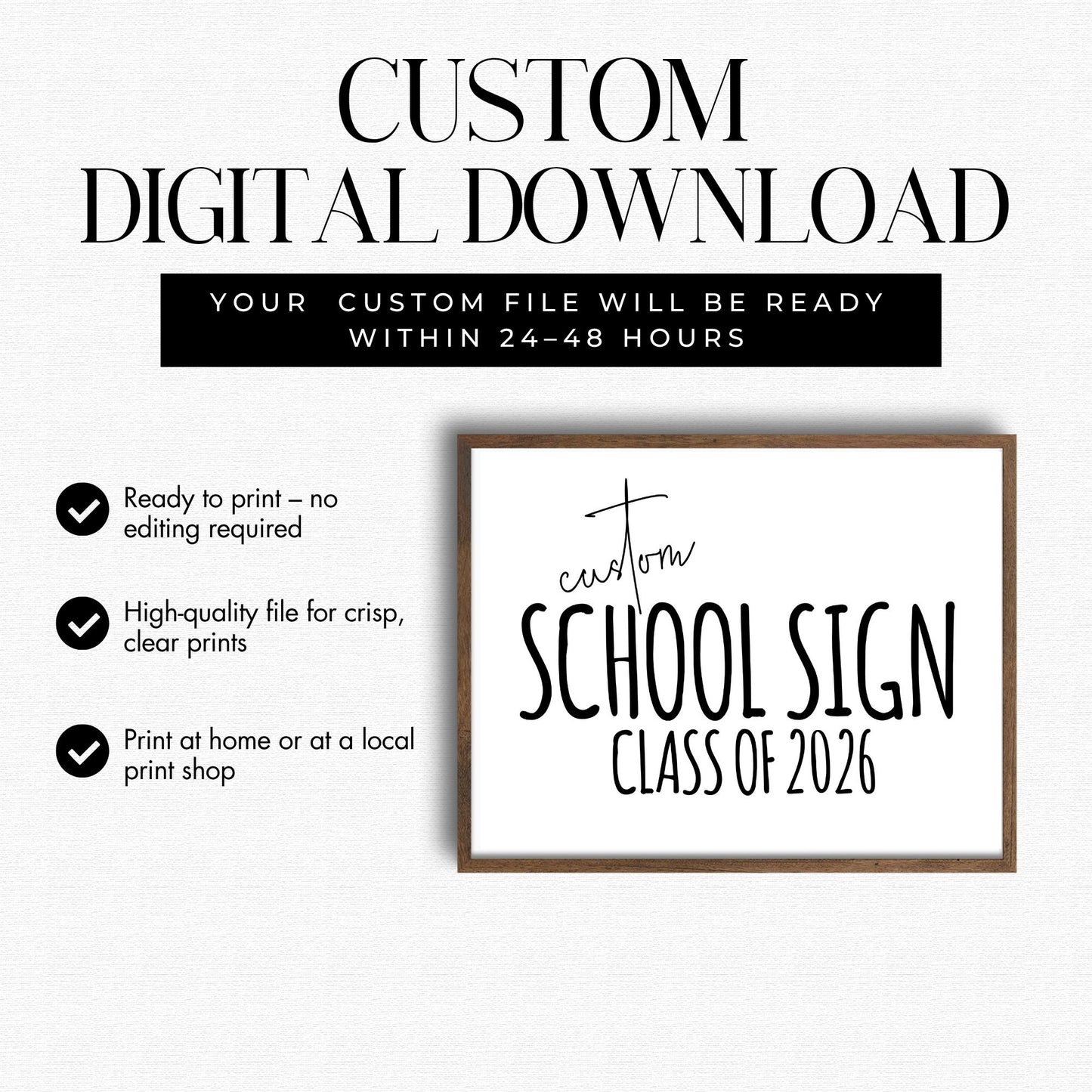 Promotional graphic for a custom digital download of a 'Custom School Sign Class of 2026' with text about file readiness and printing options.