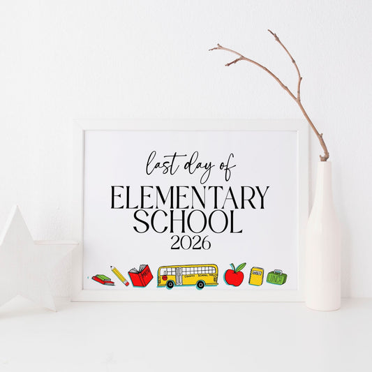 Framed sign with 'Last Day of Elementary School 2026' text and school-themed icons on a white background.
