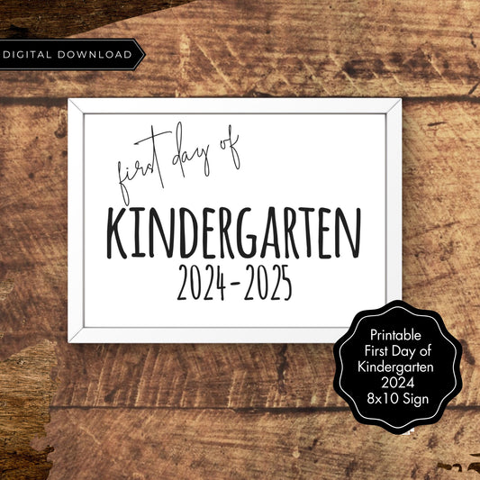 First Day of Kindergarten 2024-2025 Sign