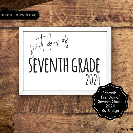 First Day of Seventh Grade 2024 Sign 