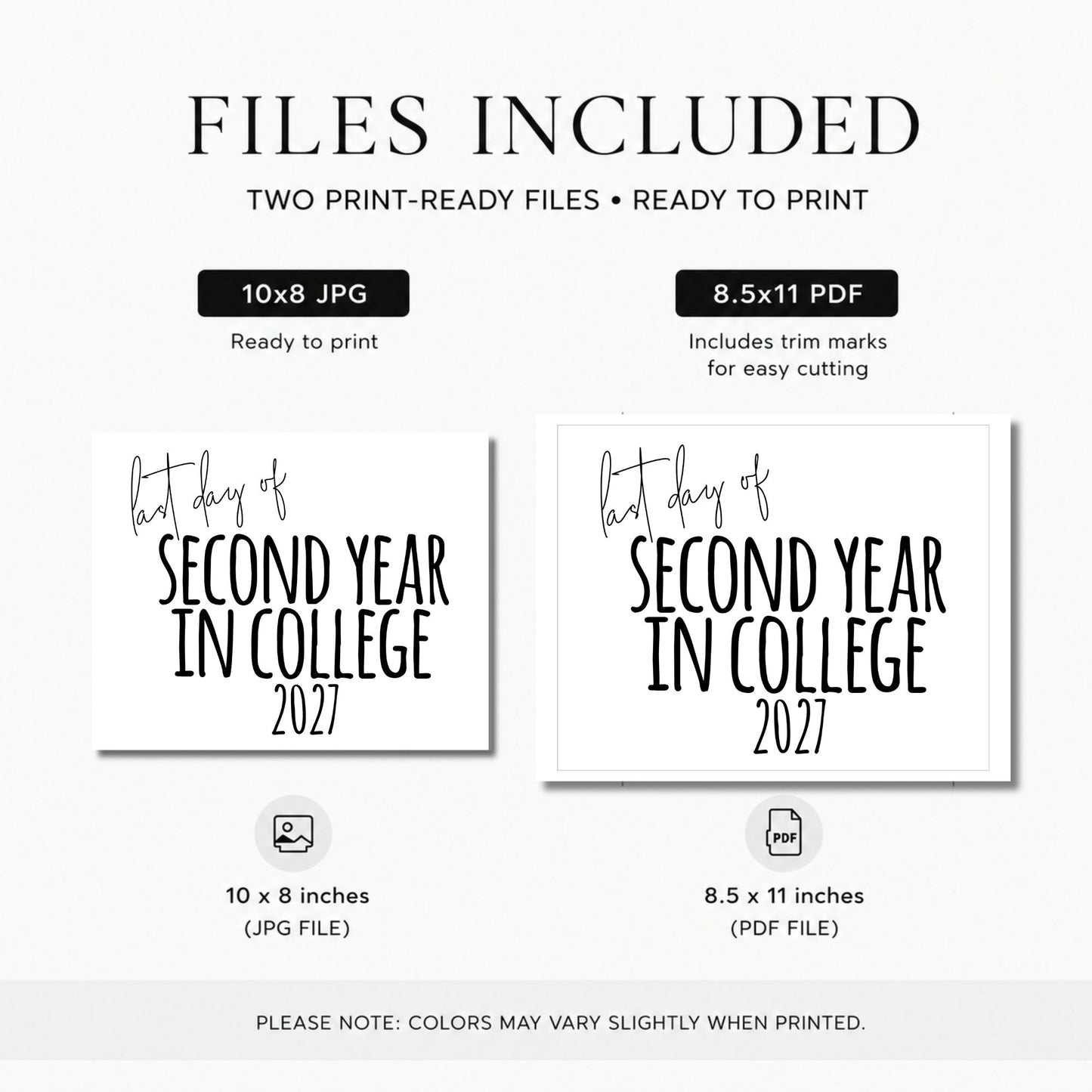Digital product listing graphic showing included files for a 'last day of second year in college 2027' print design. The graphic displays two print-ready file formats: a 10x8 inch JPG file and an 8.