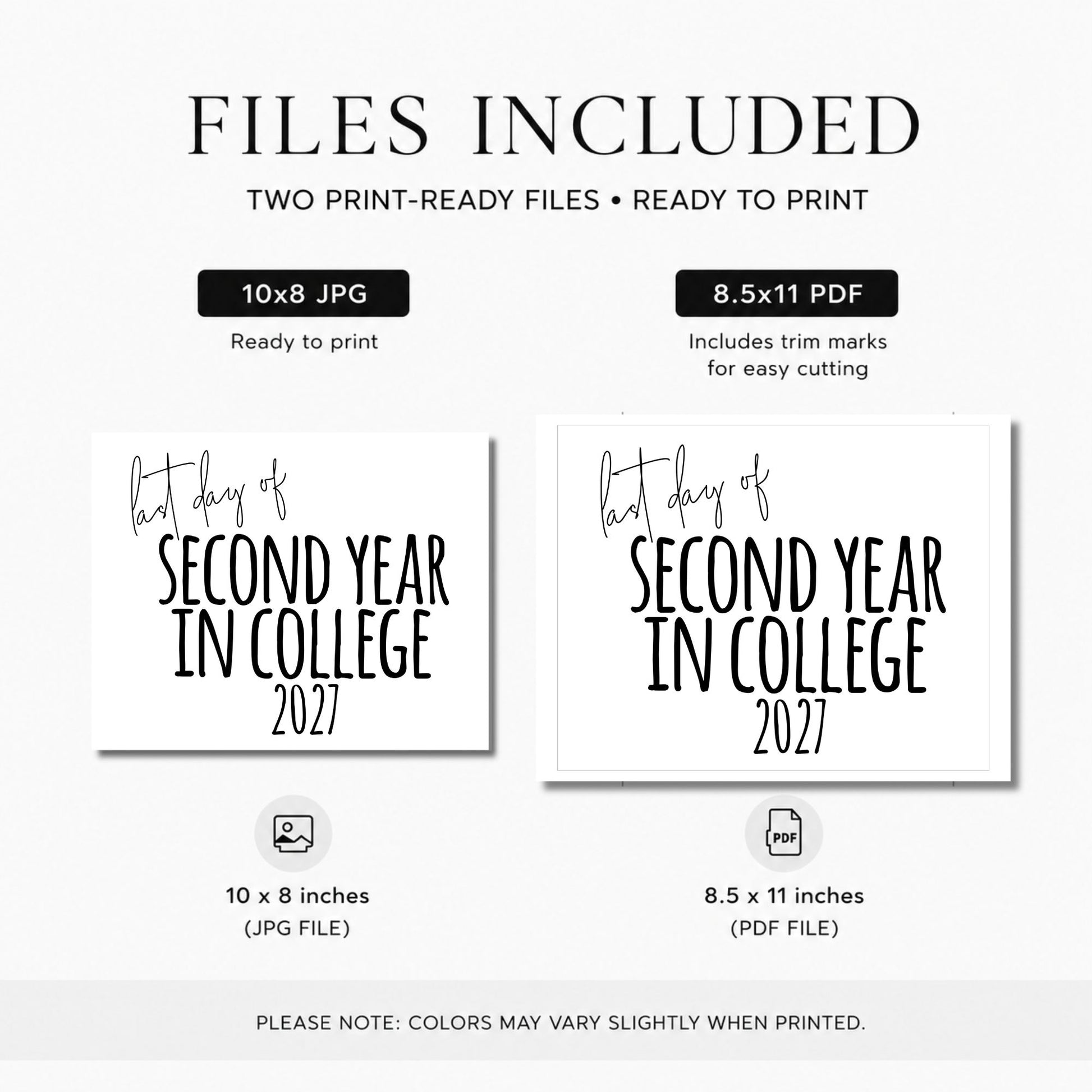 Digital product listing graphic showing included files for a 'last day of second year in college 2027' print design. The graphic displays two print-ready file formats: a 10x8 inch JPG file and an 8.