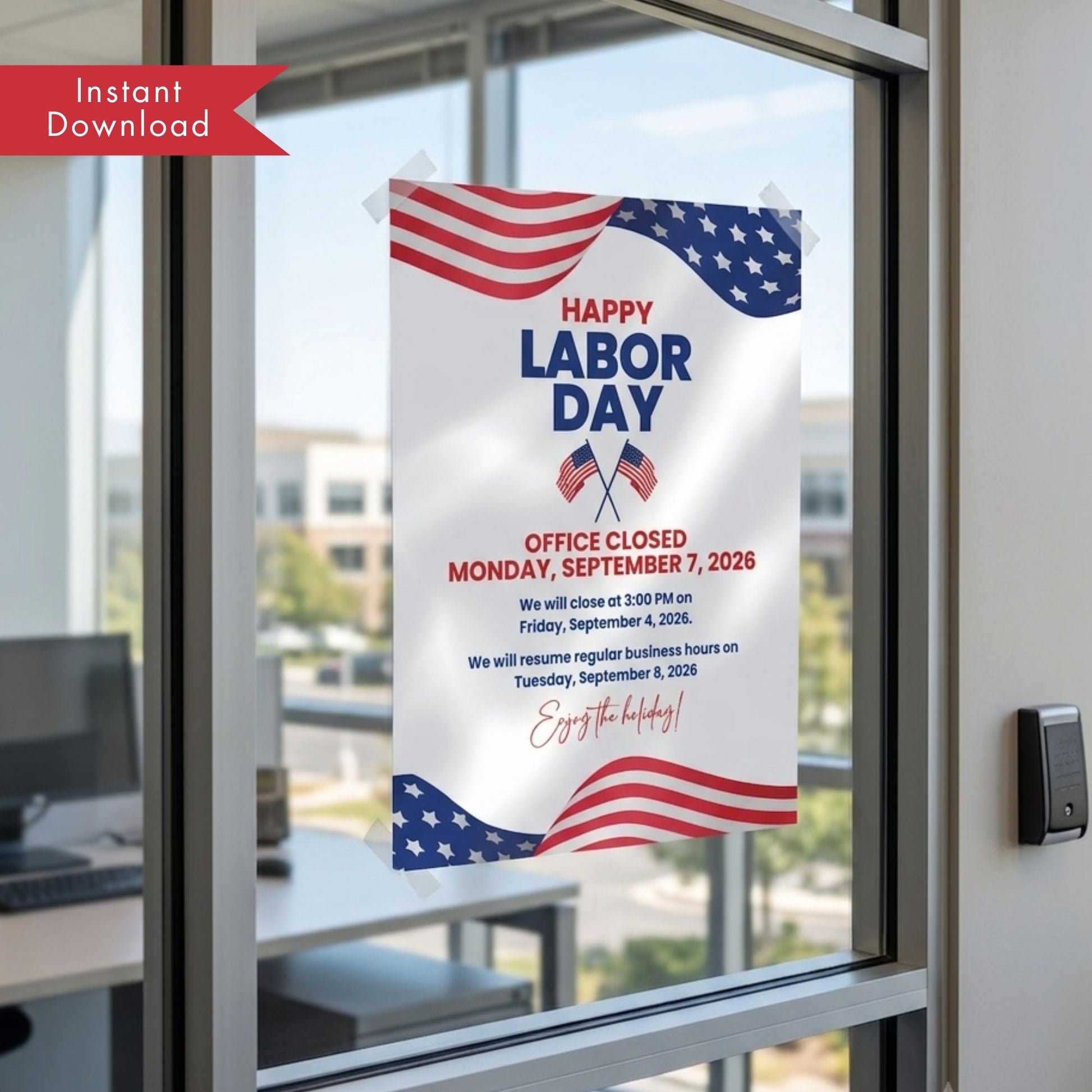 A Labor Day office closure sign with American flag graphics taped to a glass door in an office setting. The sign reads 'Happy Labor Day' and includes text stating the office is closed Monday, September 7, 2026, with return to regular business hours on Tuesday, September 8, 2026.
