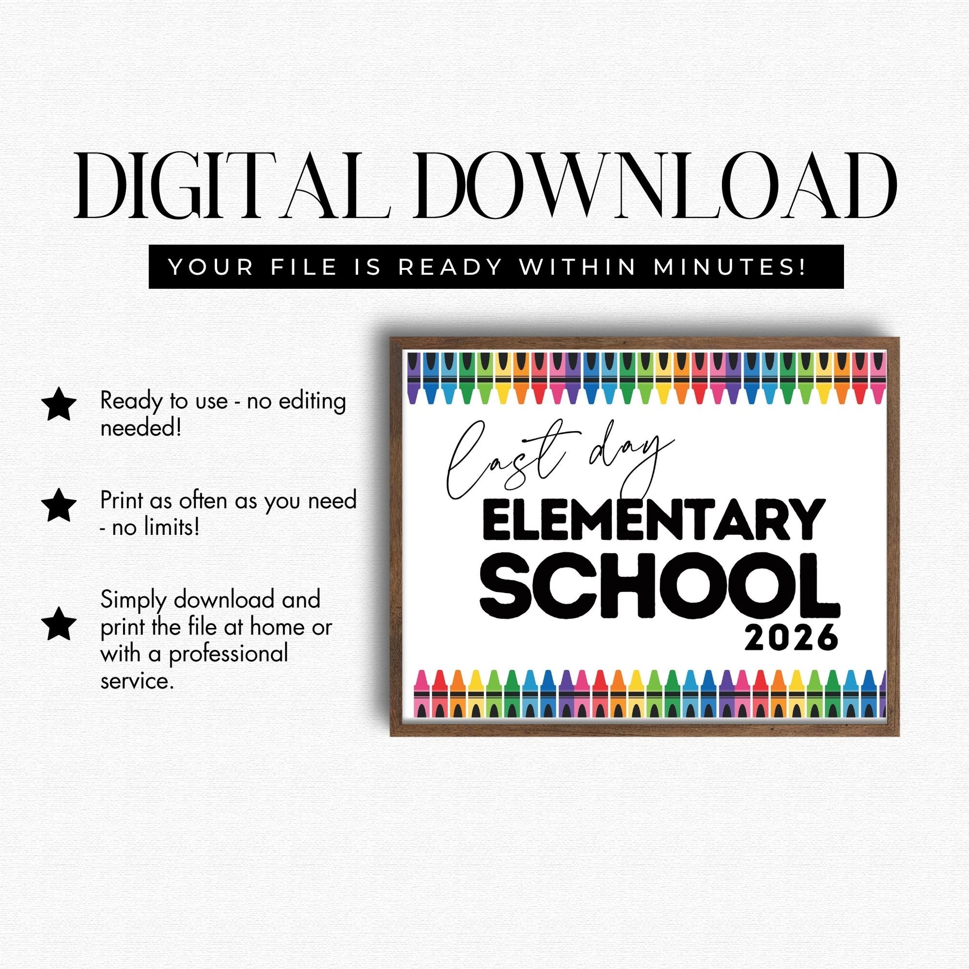 Digital download for 'Last Day of Elementary School 2026' with colorful crayon design on a white background.