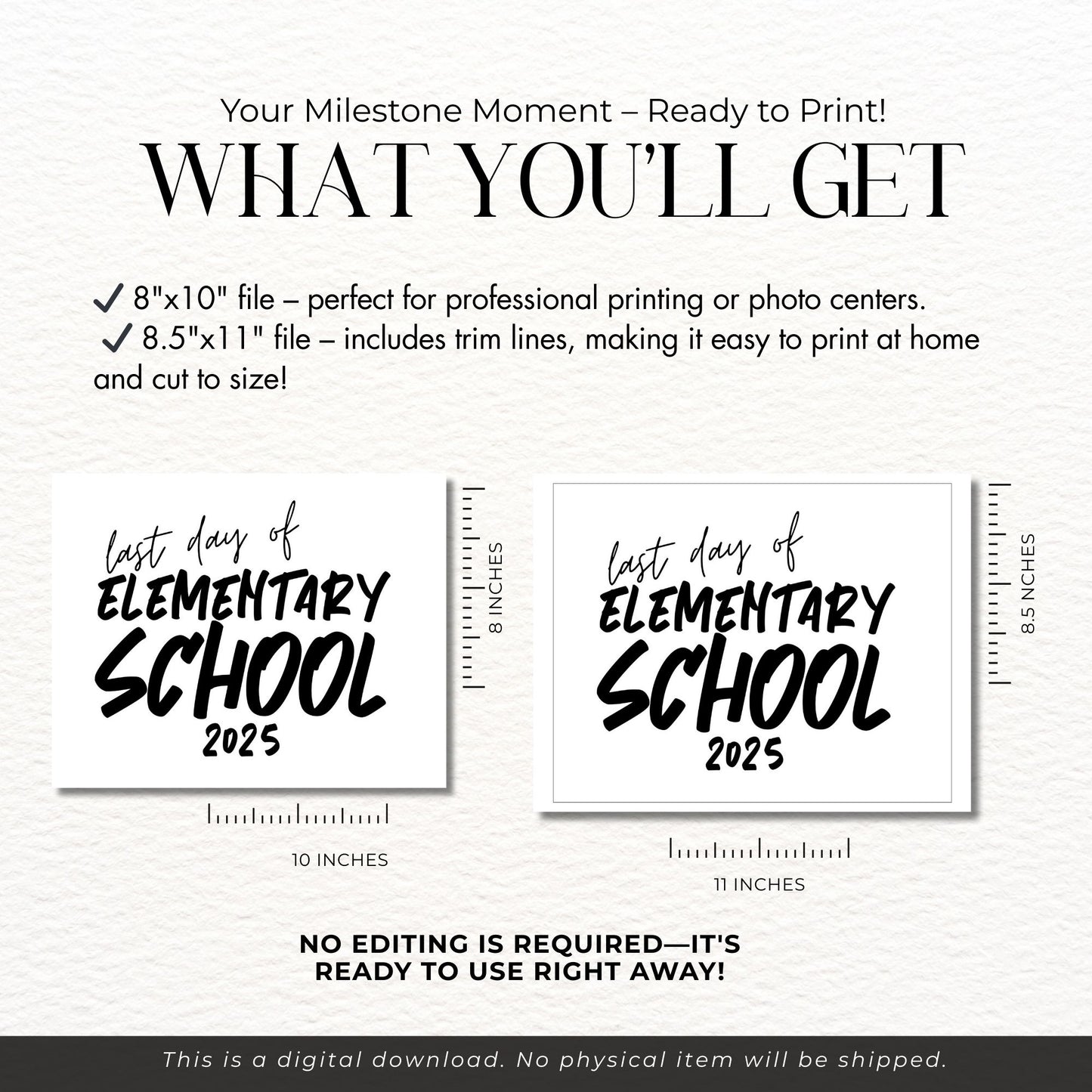 Last Day of Elementary Sign 2025 - 8x10 - Printable