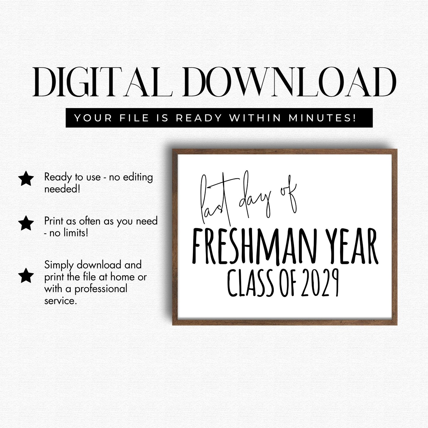 Digital download for 'Last Day of Freshman Year Class of 2029' print with text on a white background