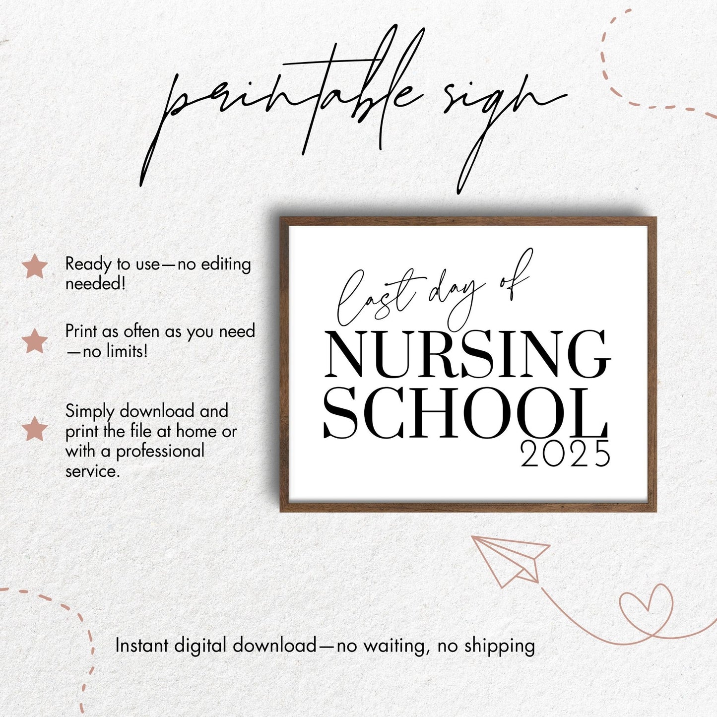 Last Day of Nursing School 2024 Printable Sign 8x10